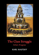 The Class Struggle: Erfurt Program by Karl Kautsky 9781008973770