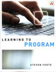 Learning to Program Steven Foote 9780789753397