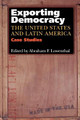 Exporting Democracy: The United States and Latin America by Abraham F. Lowenthal