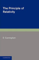 The Principle of Relativity by E. Cunningham 9780521156868