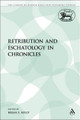Retribution and Eschatology in Chronicles by Brian E Kelly 9780567113733
