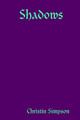 Shadows by Christin Simpson 9780557175581