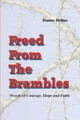 Freed from the Brambles by Danny Helms 9780578031965