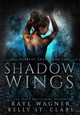 Shadow Wings Raye Wagner 9780648042495