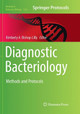 Diagnostic Bacteriology: Methods and Protocols by Kimberly A. Bishop-Lilly 9781493983759