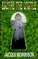 Escape The Castle by Jacqui Morrison 9780968725641