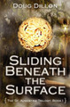 Sliding Beneath the Surface Doug Dillon 9780983368410