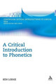A Critical Introduction to Phonetics by Ken Lodge 9780826488749