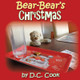 Bear-Bear's Christmas by D C Cook 9780648473435