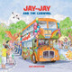 Jay-Jay and the Carnival by Sue Wickstead 9780993073755