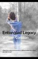 Entangled Legacy by William Coniston 9780993522437