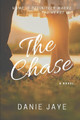 The Chase: The Anniversary Edition by Danie Jaye 9780578681023