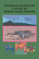 Mandell's Mountain Robert James Warner 9780759617872