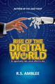 Rise of the Digital World: An opportunity India cannot afford to miss by R S Amblee 9780983157496