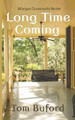 Long Time Coming by Tom Buford 9780970810380