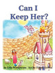 Can I Keep Her? by Lois Wickstrom 9780916176815