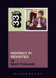 Bob Dylan Highway 61 Revisited by Mark Polizzotti