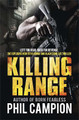 Killing Range: Left for Dead. Back for Revenge. Phil Campion 9780857384454