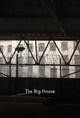 The Big House by Stephen D. Cox 9780300215083