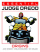 Essential Judge Dredd: Origins by John Wagner