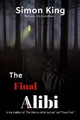 The Final Alibi by Simon King 9780244541132
