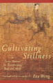 Cultivating Stillness by Eva Wong
