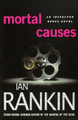 Mortal Causes: An Inspector Rebus Novel by Ian Rankin 9780312565633