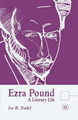 Ezra Pound: A Literary Life by Ira B. Nadel 9780333582572
