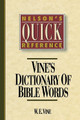 Vine's Dictionary of Bible Words by W. E. Vine 9780785211693