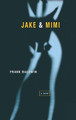Jake & Mimi by Professor Frank Baldwin 9780316170772
