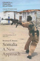 Somalia: A New Approach by Bronwyn E. Bruton 9780876094730