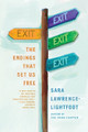 Exit: The Endings That Set Us Free by Sara Lawrence-Lightfoot 9780374533908