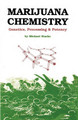Marijuana Chemistry: Genetics, Processing, Potency by Michael Starks 9780914171393