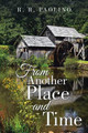 From Another Place and Time by R R Paolino 9781543468687