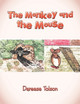 The Monkey and the Mouse by Dareese Tolson 9781546254492