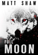 Full Moon Matt Shaw 9780244754082