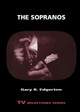 The Sopranos by Gary R. Edgerton 9780814334065