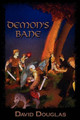 Demon's Bane David Douglas 9780984254705