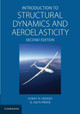 Introduction to Structural Dynamics and Aeroelasticity by Dewey H. Hodges