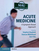 Acute Medicine: A Symptom-Based Approach by Stephen Haydock