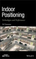 Indoor Positioning: Technologies and Performance by Nel Samama