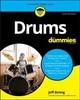Drums For Dummies Jeff Strong 9781119695516