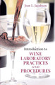 Introduction to Wine Laboratory Practices and Procedures by Jean L. Jacobson 9780387243771