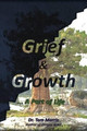 Grief & Growth: A Part of Life by Old Tom Morris 9780557159444
