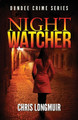 Night Watcher by Chris Longmuir 9780957415300