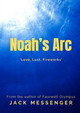 Noah's Arc by Jack Messenger 9780244413873