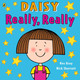 Daisy: Really, Really by Kes Gray