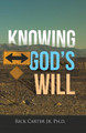 Knowing God's Will by Rick Carter Ph D, Jr 9781008920590