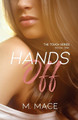 Hands Off by M Mace 9780578829395