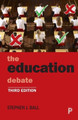 The Education Debate by Stephen J. Ball 9781447339281